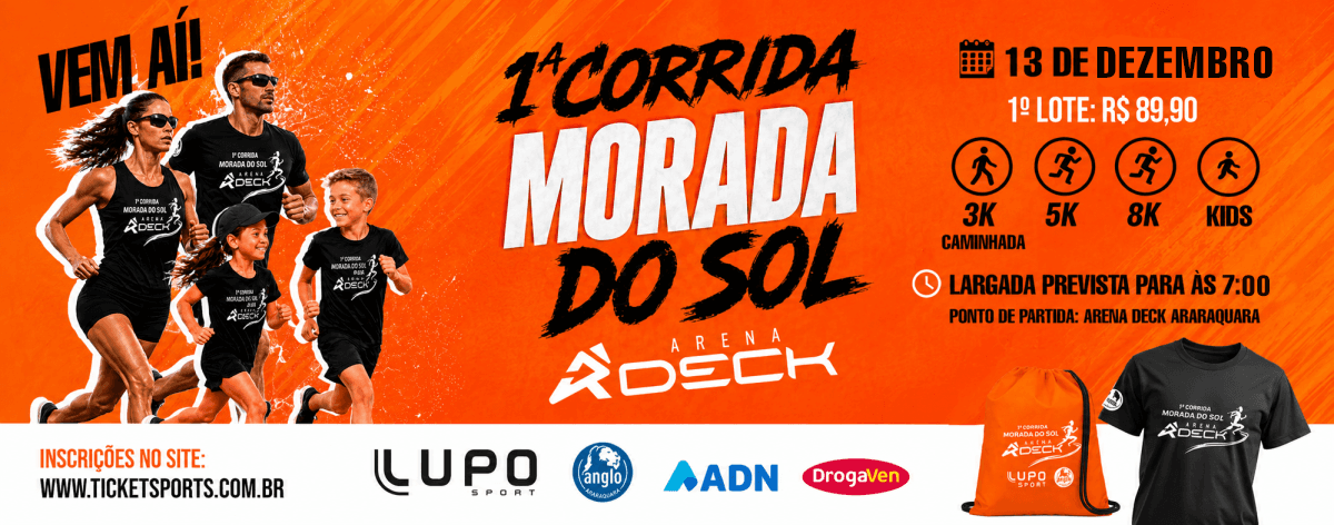 Imagem de divulgação: Corrida de Rua Morada do Sol Arena Deck